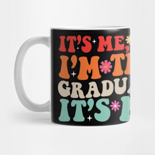 It's Me Hi I'm The Graduate It's Me Retro Men Women Kid Mug